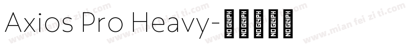 Axios Pro Heavy字体转换